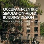 خرید و دانلود نسخه کامل کتاب Occupant-Centric Simulation-Aided Building Design: Theory, Application, and Case Studies