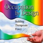 خرید و دانلود نسخه کامل کتاب Occupation By Design: Building Therapeutic Power – Scanned Pdf with Ocr