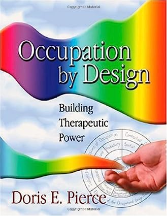 خرید و دانلود نسخه کامل کتاب Occupation By Design: Building Therapeutic Power – Scanned Pdf with Ocr_68b9221256f38.jpeg خرید و دانلود نسخه کامل کتاب Occupation By Design: Building Therapeutic Power – Scanned Pdf with Ocr