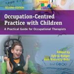 خرید و دانلود نسخه کامل کتاب Occupation-Centred Practice With Children: A Practical Guide for Occupational Therapists (2nd Edition) – Orginal Pdf
