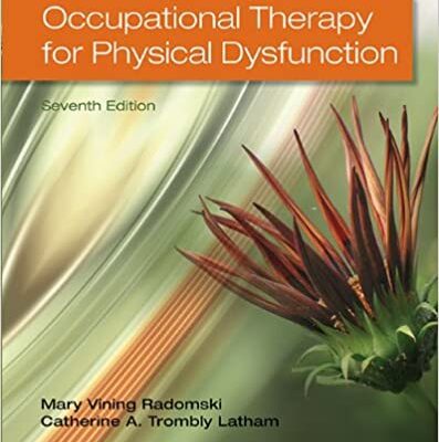 خرید و دانلود نسخه کامل کتاب Occupational Therapy for Physical Dysfunction (7th Edition) – Orginal Pdf