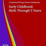 خرید و دانلود نسخه کامل کتاب Occupational Therapy Practice Guidelines for Early Childhood: Birth Through 5 Years – Orginal Pdf