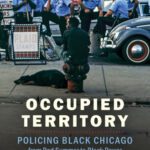 خرید و دانلود نسخه کامل کتاب Occupied Territory: Policing Black Chicago from Red Summer to Black Power