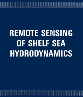 خرید و دانلود نسخه کامل کتاب Ocean Hydrodynamics Remote Sensing of Shelf Sea Hydrodynamics 15th International Colloquium Proceedi