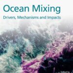 خرید و دانلود نسخه کامل کتاب Ocean Mixing: Drivers, Mechanisms and Impacts