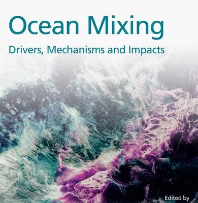 خرید و دانلود نسخه کامل کتاب Ocean Mixing: Drivers, Mechanisms and Impacts
