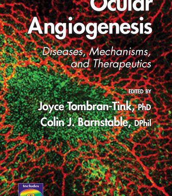 خرید و دانلود نسخه کامل کتاب Ocular Angiogenesis: Diseases, Mechanisms, and Therapeutics (Ophthalmology Research)
