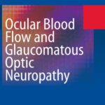 خرید و دانلود نسخه کامل کتاب Ocular Blood Flow and Glaucomatous Optic Neuropathy