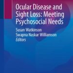 خرید و دانلود نسخه کامل کتاب Ocular Disease and Sight Loss: Meeting Psychosocial Needs