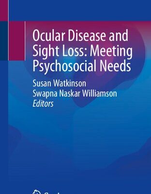 خرید و دانلود نسخه کامل کتاب Ocular Disease and Sight Loss: Meeting Psychosocial Needs