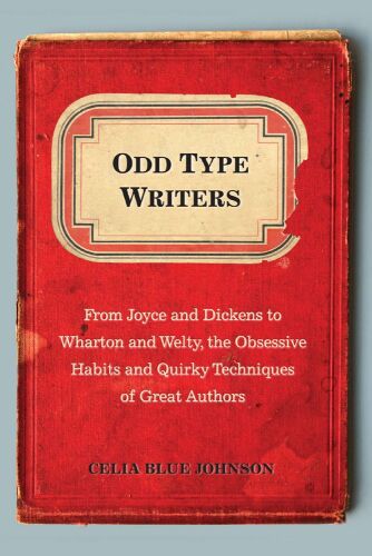 خرید و دانلود نسخه کامل کتاب Odd Type Writers: From Joyce and Dickens to Wharton and Welty, the Obsessive Habits and Quirky Techniques of Great Authors_68cf9ce79074a.jpeg خرید و دانلود نسخه کامل کتاب Odd Type Writers: From Joyce and Dickens to Wharton and Welty, the Obsessive Habits and Quirky Techniques of Great Authors