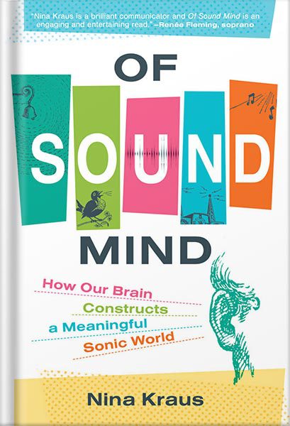 خرید و دانلود نسخه کامل کتاب Of Sound Mind: How Our Brain Constructs a Meaningful Sonic World by Nina Kraus_68c11f67e6b09.jpeg خرید و دانلود نسخه کامل کتاب Of Sound Mind: How Our Brain Constructs a Meaningful Sonic World by Nina Kraus