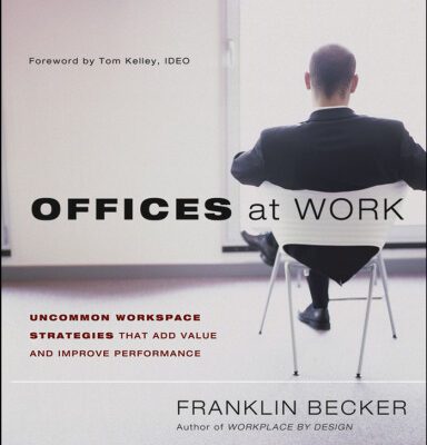 خرید و دانلود نسخه کامل کتاب Offices at Work: Uncommon Workspace Strategies that Add Value and Improve Performance (Jossey Bass Business and Management Series)