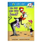 خرید و دانلود نسخه کامل کتاب Oh Say Can You Seed All About Flowering Plants by Bonnie Worth Alice Jonaitis Aristides Ruiz
