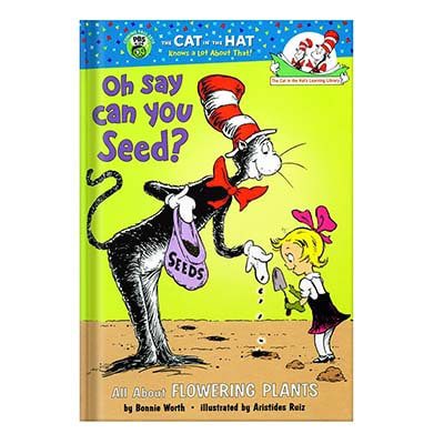 خرید و دانلود نسخه کامل کتاب Oh Say Can You Seed All About Flowering Plants by Bonnie Worth Alice Jonaitis Aristides Ruiz