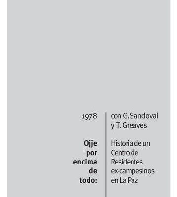 خرید و دانلود نسخه کامل کتاب Ojje por encima de todo: Historia de un Centro de Residentes ex-campesinos en La Paz