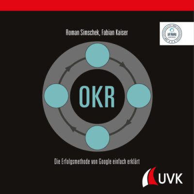خرید و دانلود نسخه کامل کتاب OKR : Die Erfolgsmethode von Google einfach erklärt