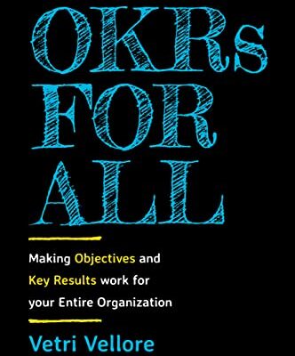 خرید و دانلود نسخه کامل کتاب OKRs for All: Making Objectives and Key Results Work for your Entire Organization