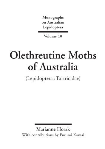 خرید و دانلود نسخه کامل کتاب Olethreutine Moths of Australia (Monographs on Australian Lepidoptera, Volume 10)_68d48e840a082.jpeg خرید و دانلود نسخه کامل کتاب Olethreutine Moths of Australia (Monographs on Australian Lepidoptera, Volume 10)