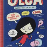 خرید و دانلود نسخه کامل کتاب Olga: We’re Out of Here! (Olga, 2) by Elise Gravel