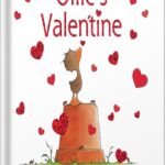 خرید و دانلود نسخه کامل کتاب Ollie’s Valentine (Gossie & Friends) by Olivier Dunrea