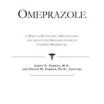 خرید و دانلود نسخه کامل کتاب Omeprazole – A Medical Dictionary, Bibliography, and Annotated Research Guide to Internet References