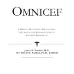 خرید و دانلود نسخه کامل کتاب Omnicef: A Medical Dictionary, Bibliography, And Annotated Research Guide To Internet References