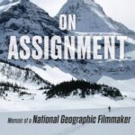 خرید و دانلود نسخه کامل کتاب On Assignment: Memoir of a National Geographic Filmmaker