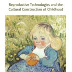 خرید و دانلود نسخه کامل کتاب On Having an Own Child: Reproductive Technologies and the Cultural Construction of Childhood