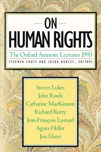 خرید و دانلود نسخه کامل کتاب On Human Rights: The Oxford Amnesty Lectures 1993_68ce42ea153c5.jpeg خرید و دانلود نسخه کامل کتاب On Human Rights: The Oxford Amnesty Lectures 1993