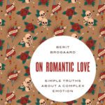 خرید و دانلود نسخه کامل کتاب On Romantic Love: Simple Truths about a Complex Emotion