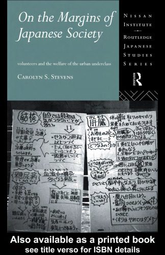 خرید و دانلود نسخه کامل کتاب On the Margins of Japanese Society: Volunteers and the Welfare of the Urban Underclass (Nissan Institute Routledge Japanese Studies Series)_68cddb5b01b7c.jpeg خرید و دانلود نسخه کامل کتاب On the Margins of Japanese Society: Volunteers and the Welfare of the Urban Underclass (Nissan Institute Routledge Japanese Studies Series)