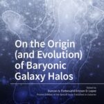 خرید و دانلود نسخه کامل کتاب On the Origin (and Evolution) of Baryonic Galaxy Halos
