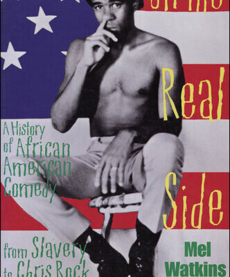 خرید و دانلود نسخه کامل کتاب On the Real Side: A History of African American Comedy