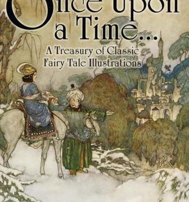 خرید و دانلود نسخه کامل کتاب Once Upon a Time… A Treasury of Classic Fairy Tale Illustrations