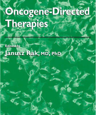 خرید و دانلود نسخه کامل کتاب Oncogene-Directed Therapies (Cancer Drug Discovery and Development)