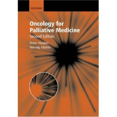 خرید و دانلود نسخه کامل کتاب Oncology for Palliative Medicine (Oxford Medical Publications)