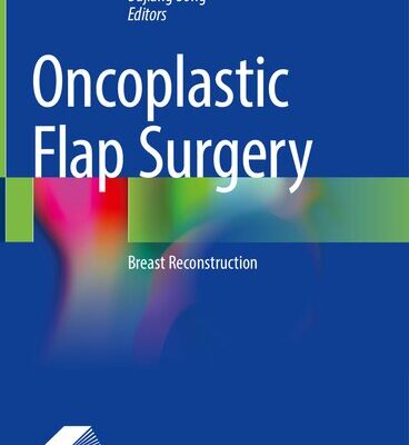 خرید و دانلود نسخه کامل کتاب Oncoplastic Flap Surgery: Breast Reconstruction
