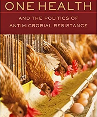 خرید و دانلود نسخه کامل کتاب One Health and the Politics of Antimicrobial Resistance – + PDF
