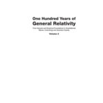 خرید و دانلود نسخه کامل کتاب One Hundred Years of General Relativity: From Genesis and Empirical Foundations to Gravitational Waves, Cosmology and Quantum Gravity