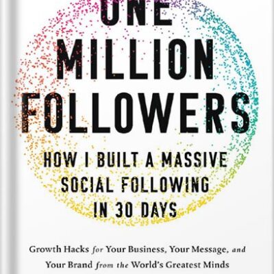 خرید و دانلود نسخه کامل کتاب One Million Followers: How I Built a Massive Social Following in 30 Days by Brendan Kane