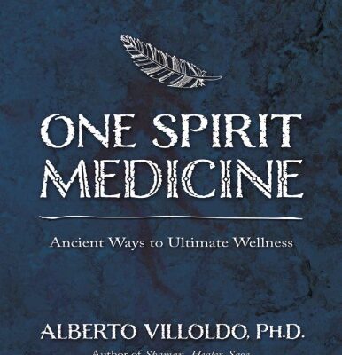 خرید و دانلود نسخه کامل کتاب One Spirit Medicine: Ancient Ways to Ultimate Wellness