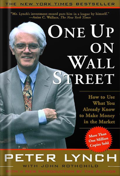 خرید و دانلود نسخه کامل کتاب One Up On Wall Street: How To Use What You Already Know To Make Money In by Peter Lynch_68bf5d26201bd.jpeg خرید و دانلود نسخه کامل کتاب One Up On Wall Street: How To Use What You Already Know To Make Money In by Peter Lynch