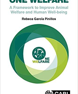 خرید و دانلود نسخه کامل کتاب One Welfare: A Framework to Improve Animal Welfare and Human Well-being