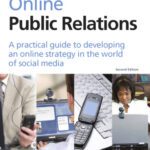 خرید و دانلود نسخه کامل کتاب Online Public Relations: A Practical Guide to Developing an Online Strategy in the World of Social Media (PR in Practice)
