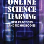 خرید و دانلود نسخه کامل کتاب Online Science Learning: Best Practices and Technologies