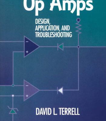 خرید و دانلود نسخه کامل کتاب Op Amps: Design, Application and Troubleshooting, Second Edition