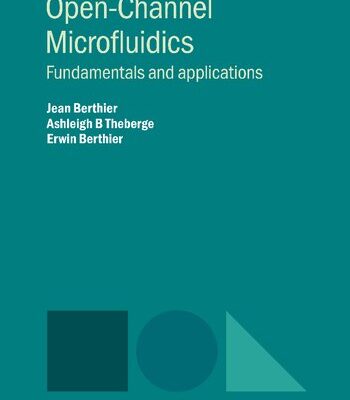 خرید و دانلود نسخه کامل کتاب Open-Channel Microfluidics: Fundamentals and Applications