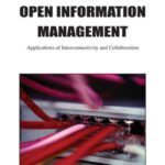 خرید و دانلود نسخه کامل کتاب Open Information Management: Applications of Interconnectivity and Collaboration (Premier Reference Source)