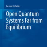 خرید و دانلود نسخه کامل کتاب Open Quantum Systems Far from Equilibrium